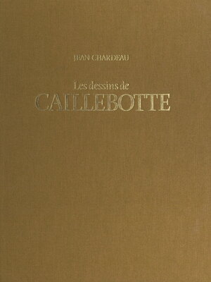 cover image of Les dessins de Caillebotte